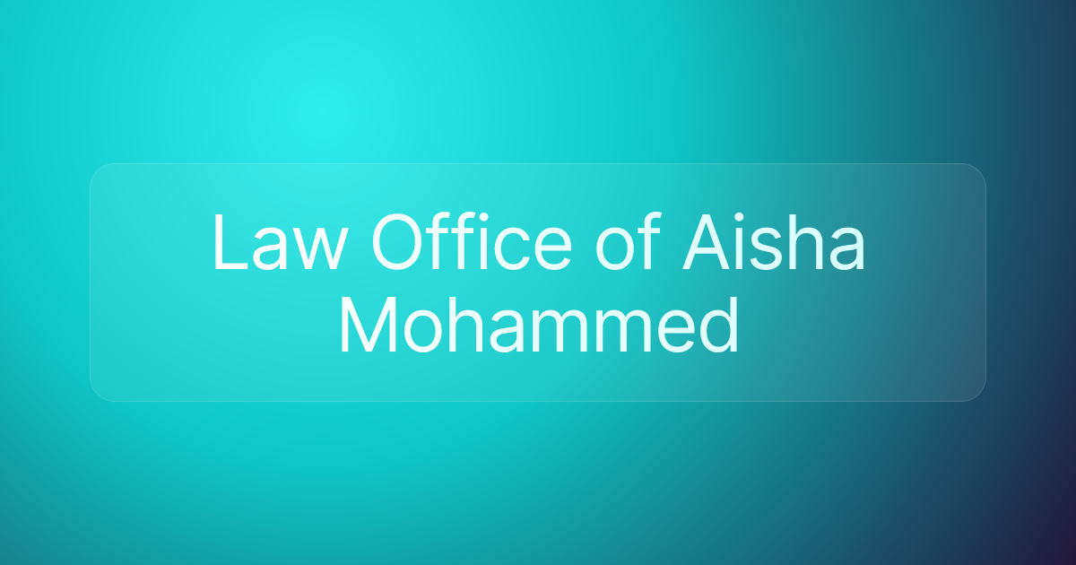Law Office of Aisha Mohammed