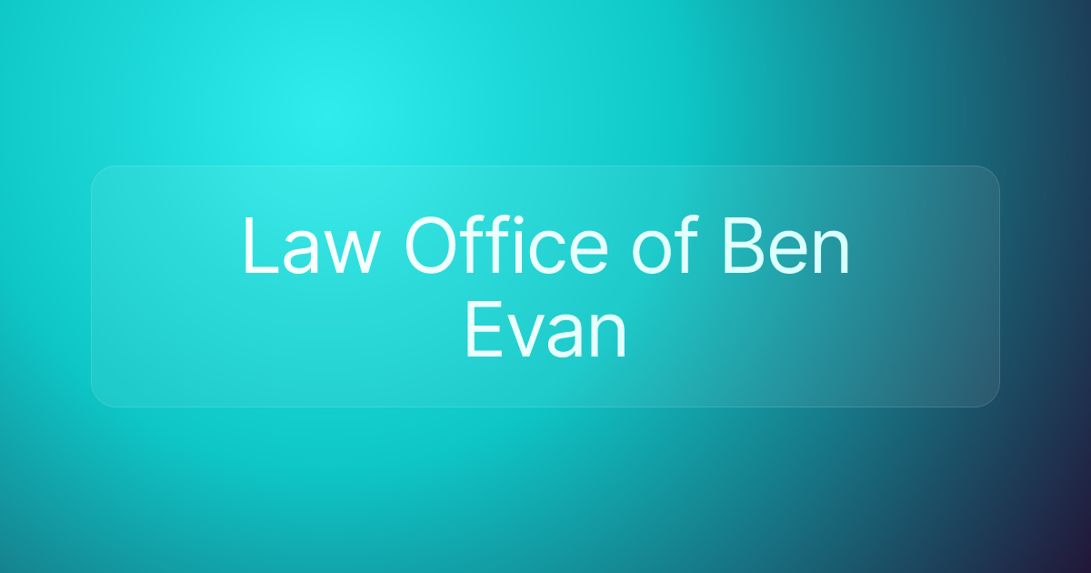 Law Office of Ben Evan