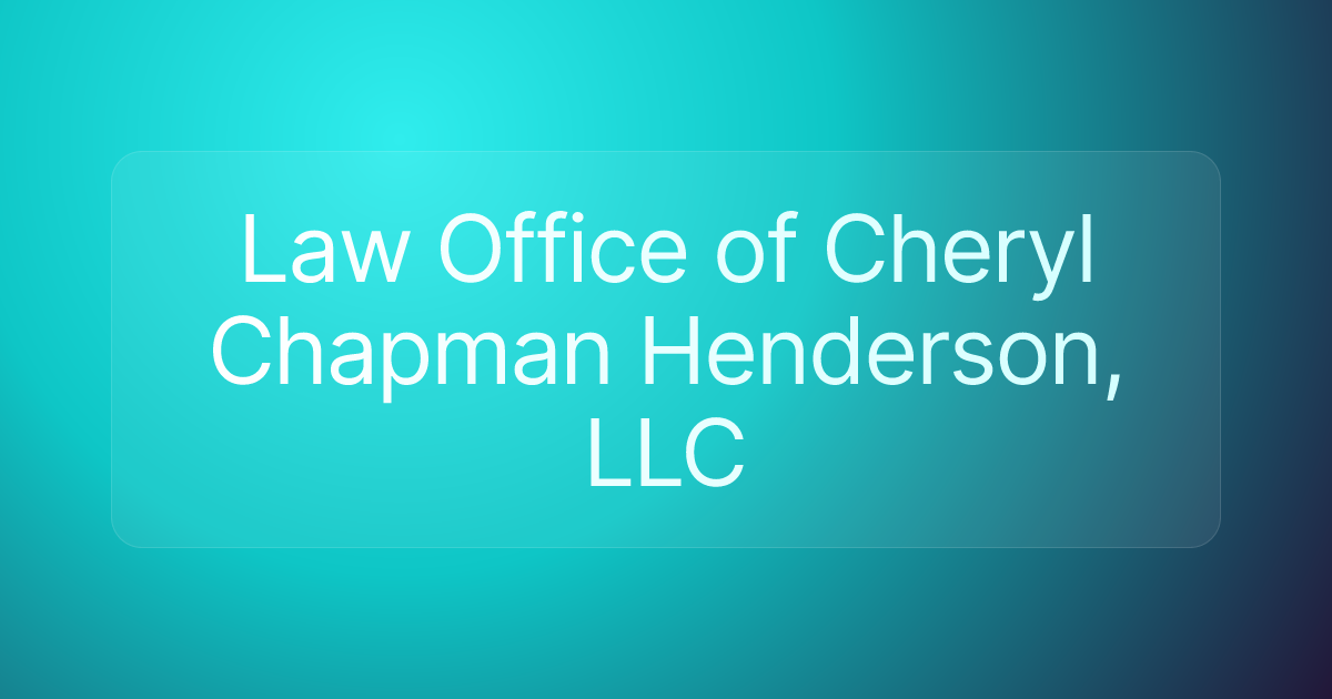 Law Office of Cheryl Chapman Henderson, LLC