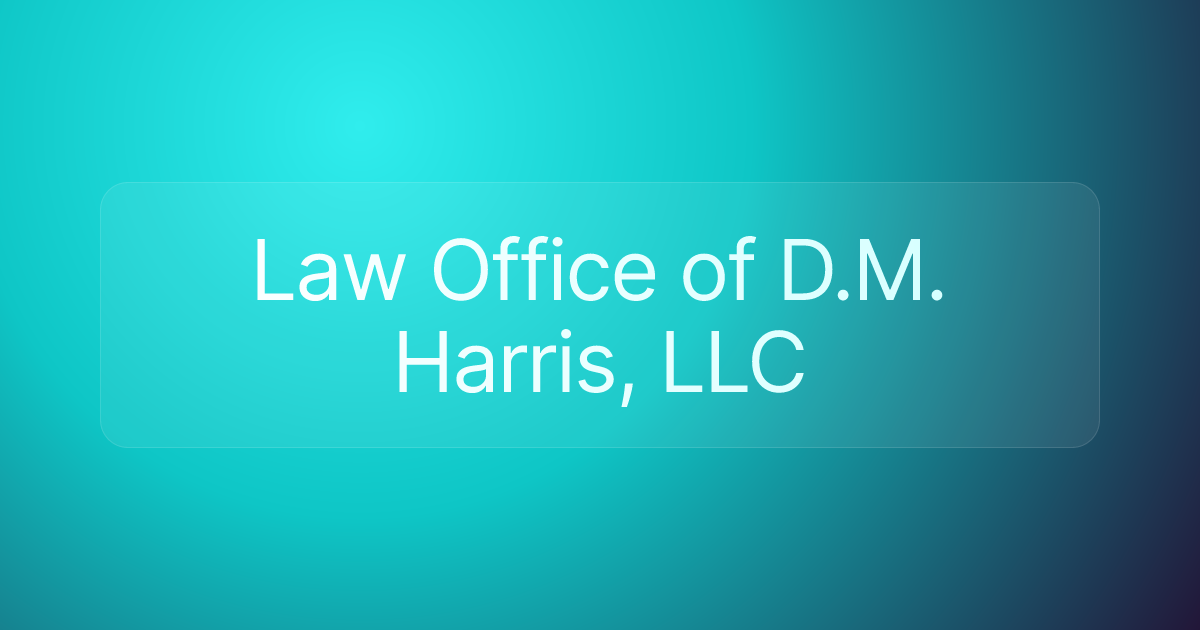 Law Office of D.M. Harris, LLC
