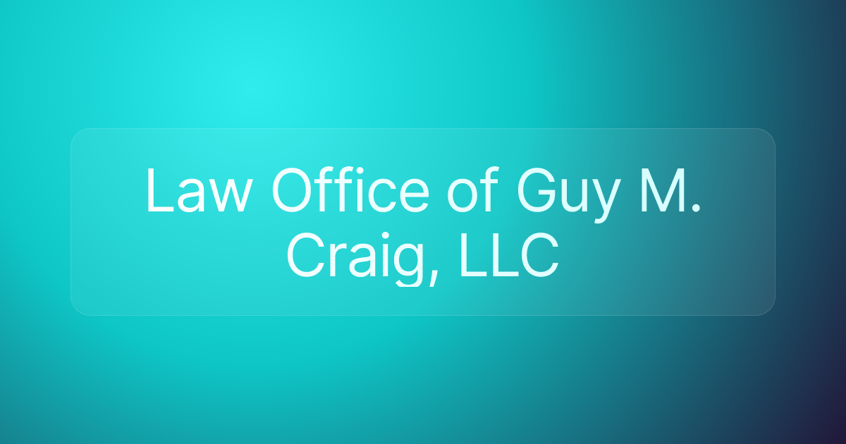 Law Office of Guy M. Craig, LLC