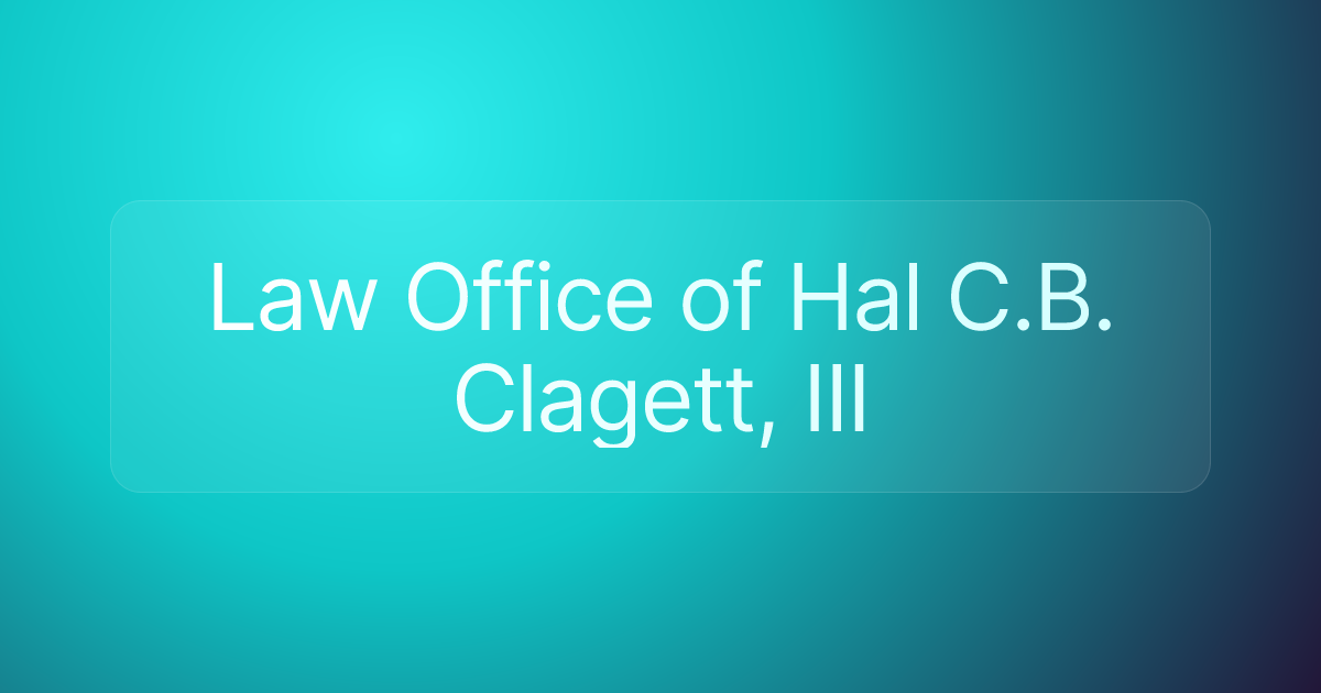 Law Office of Hal C.B. Clagett, III