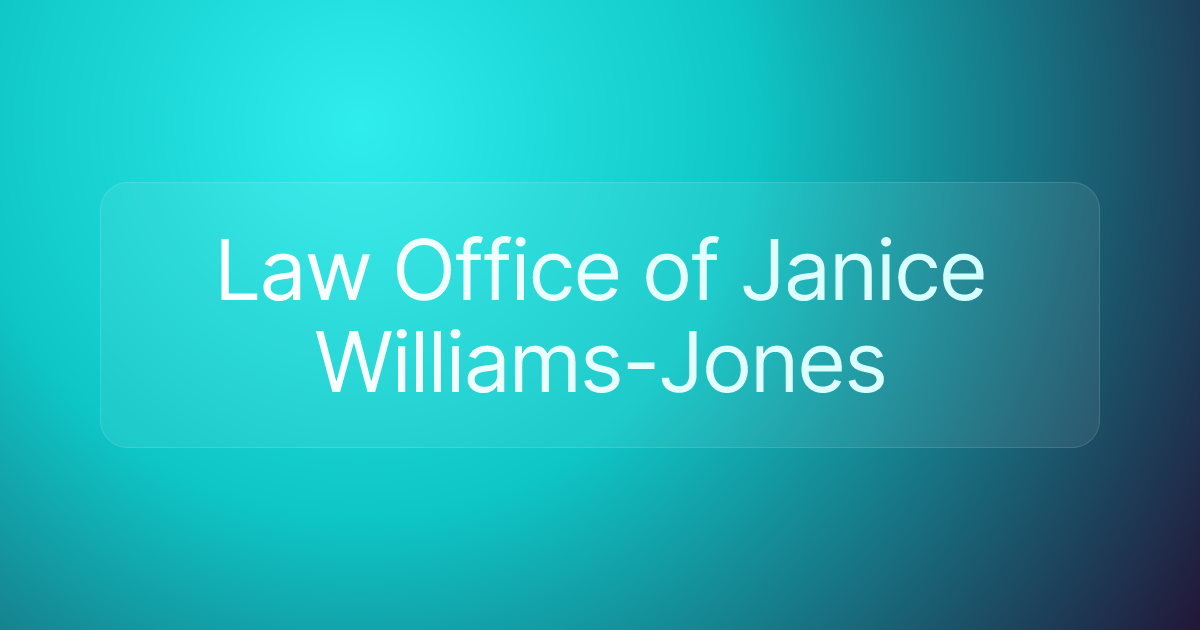 Law Office of Janice Williams-Jones