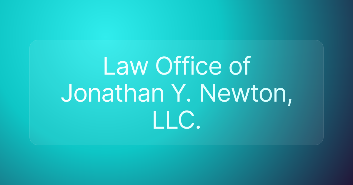 Law Office of Jonathan Y. Newton, LLC.