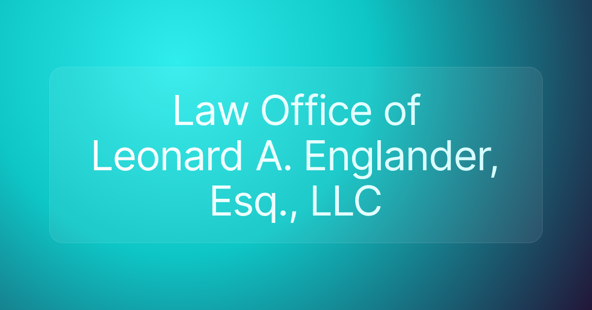 Law Office of Leonard A. Englander, Esq., LLC