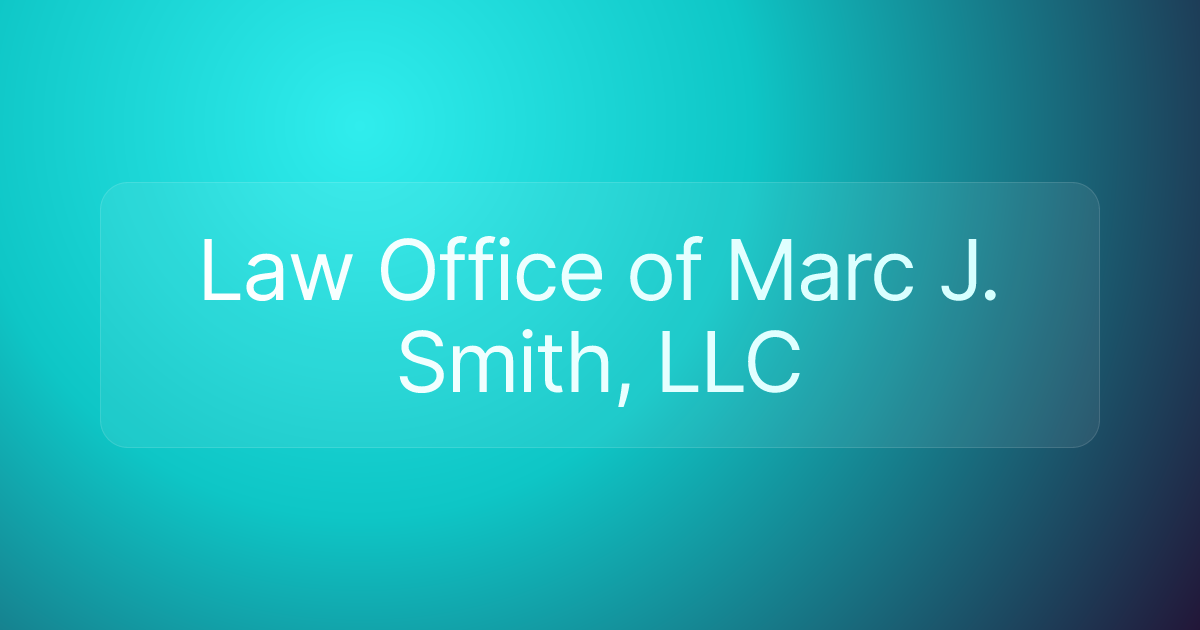 Law Office of Marc J. Smith, LLC