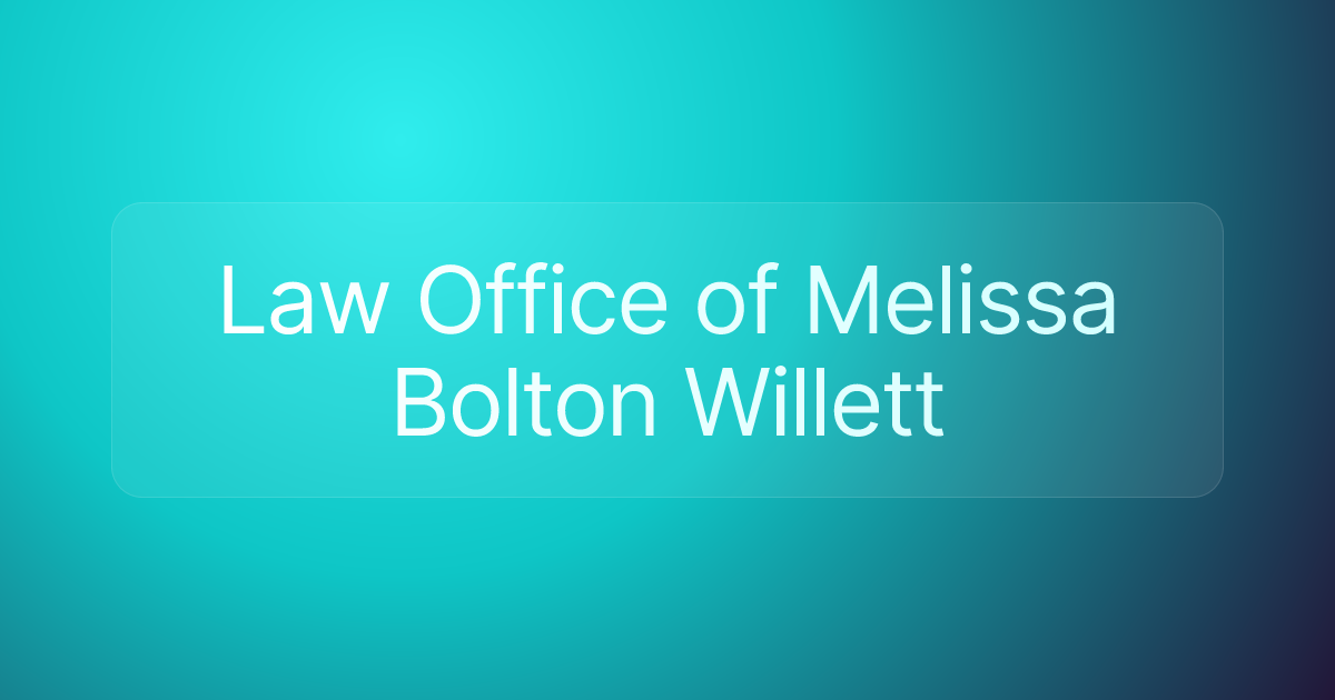 Law Office of Melissa Bolton Willett