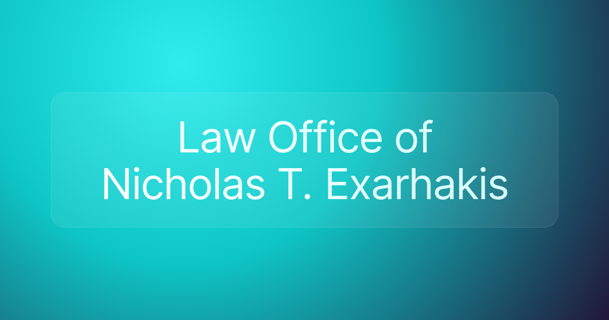 Law Office of Nicholas T. Exarhakis