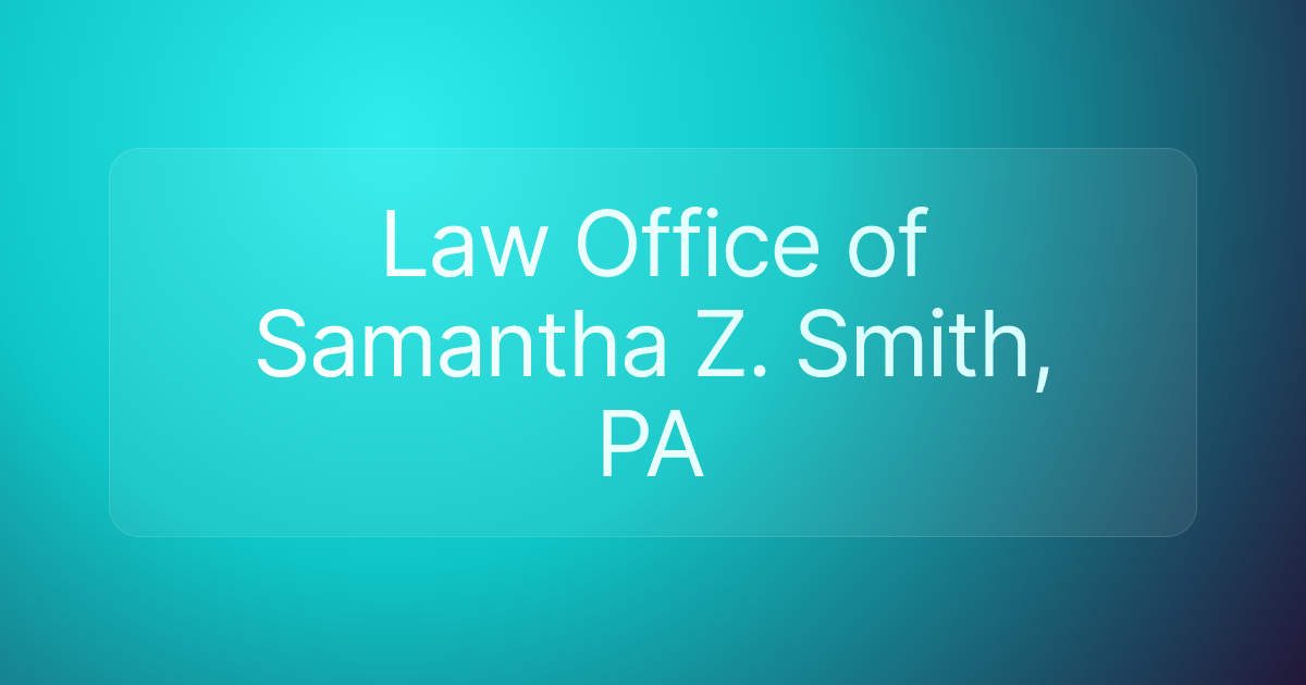 Law Office of Samantha Z. Smith, PA