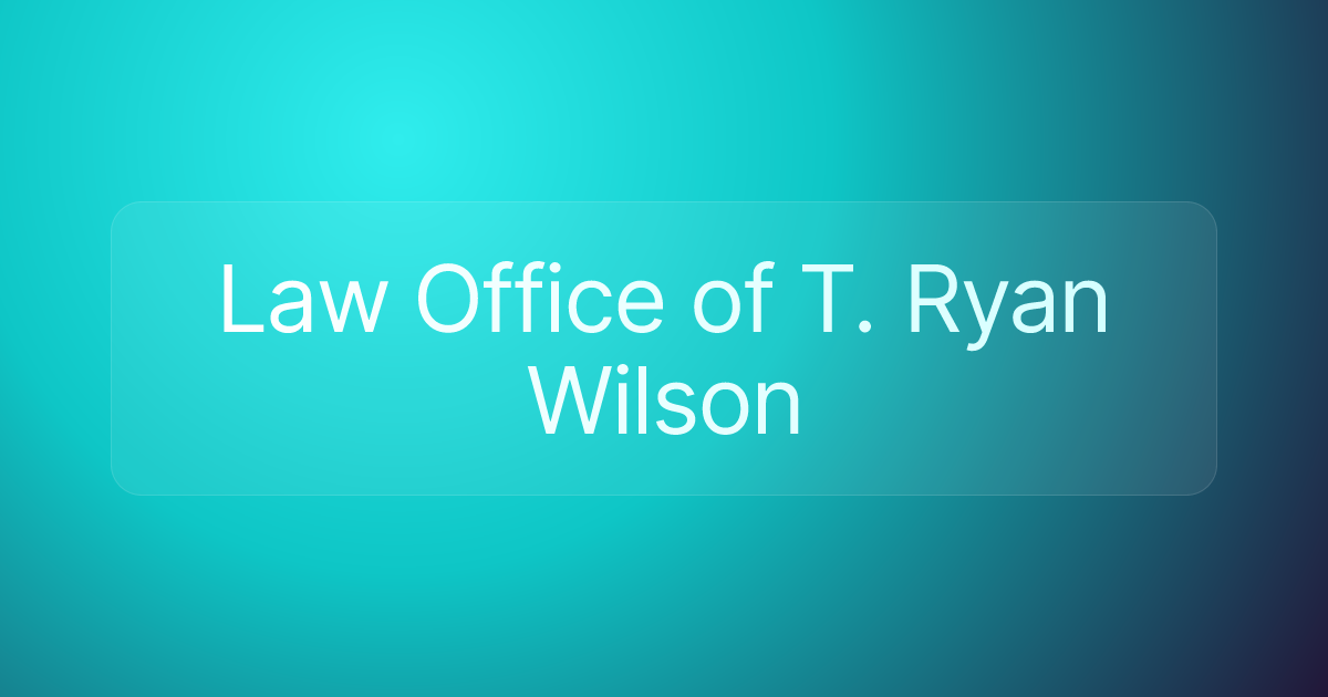 Law Office of T. Ryan Wilson