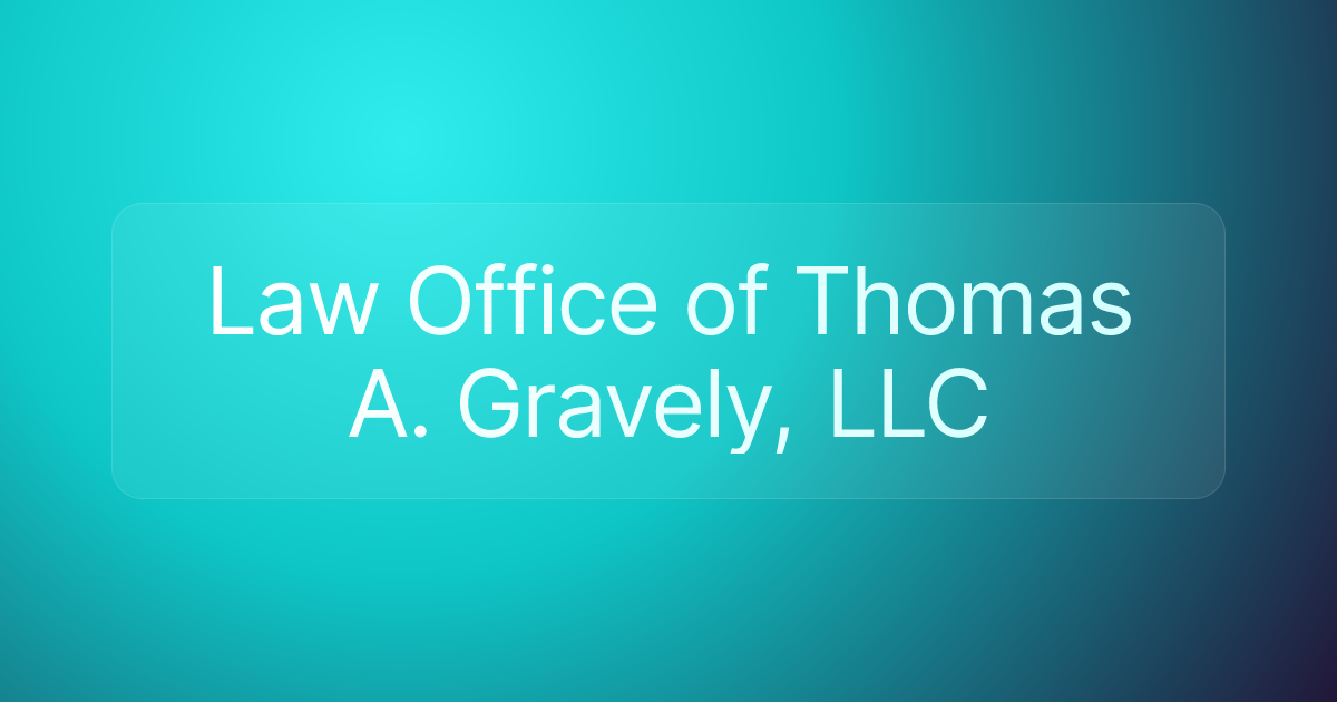 Law Office of Thomas A. Gravely, LLC