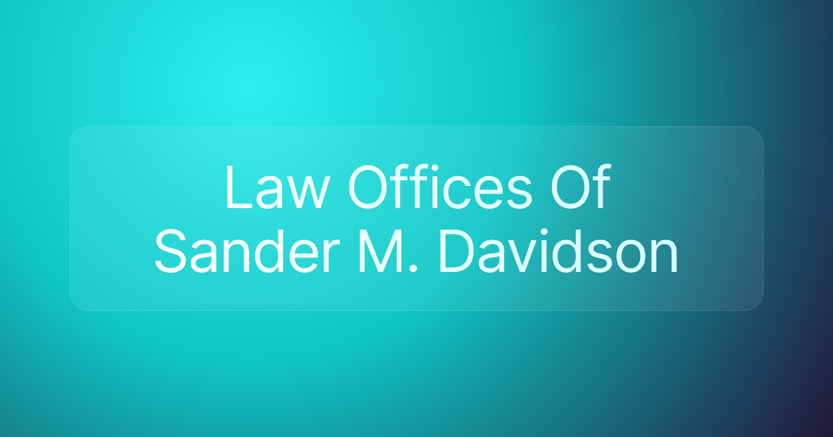 Law Offices Of Sander M. Davidson