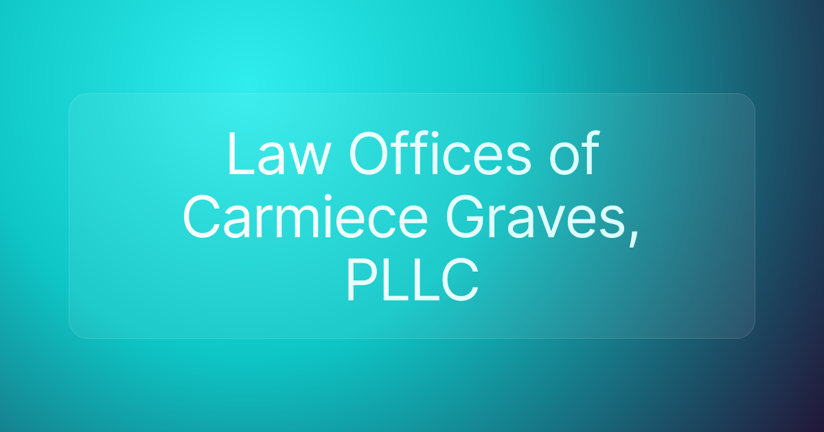 Law Offices of Carmiece Graves, PLLC