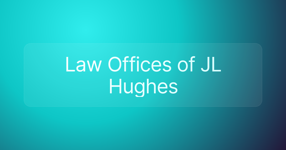 Law Offices of JL Hughes