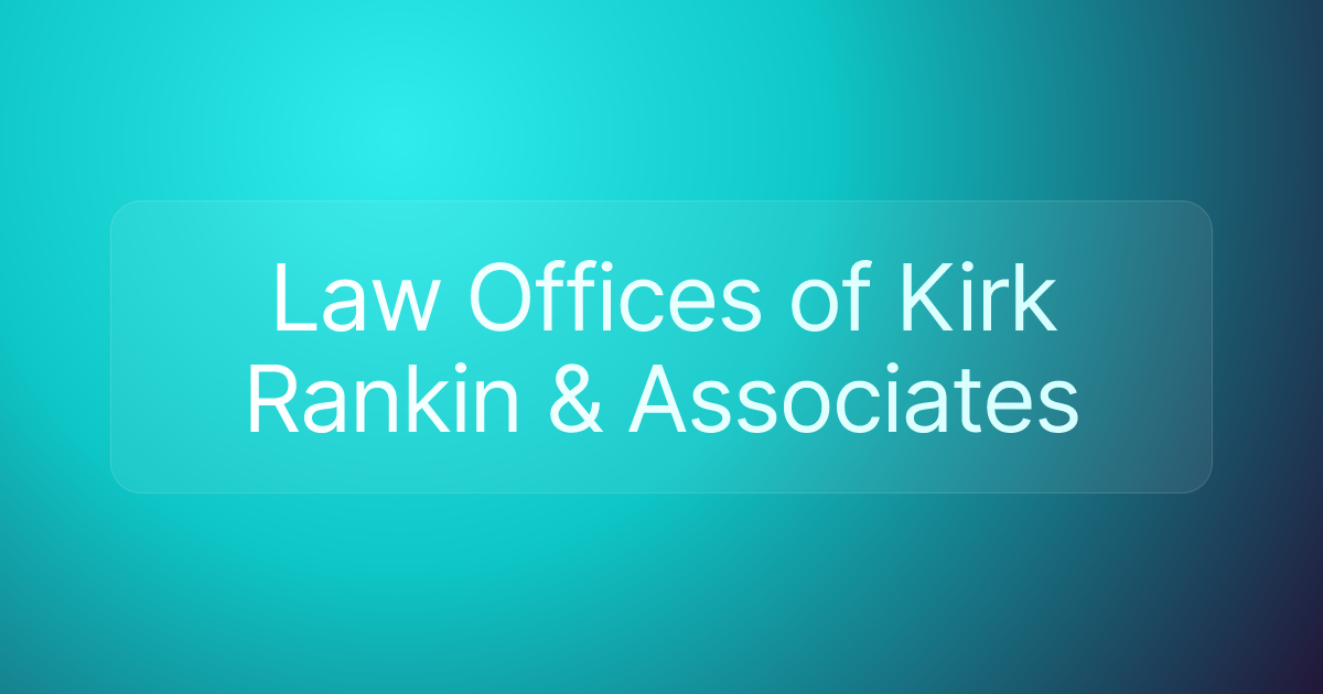 Law Offices of Kirk Rankin & Associates