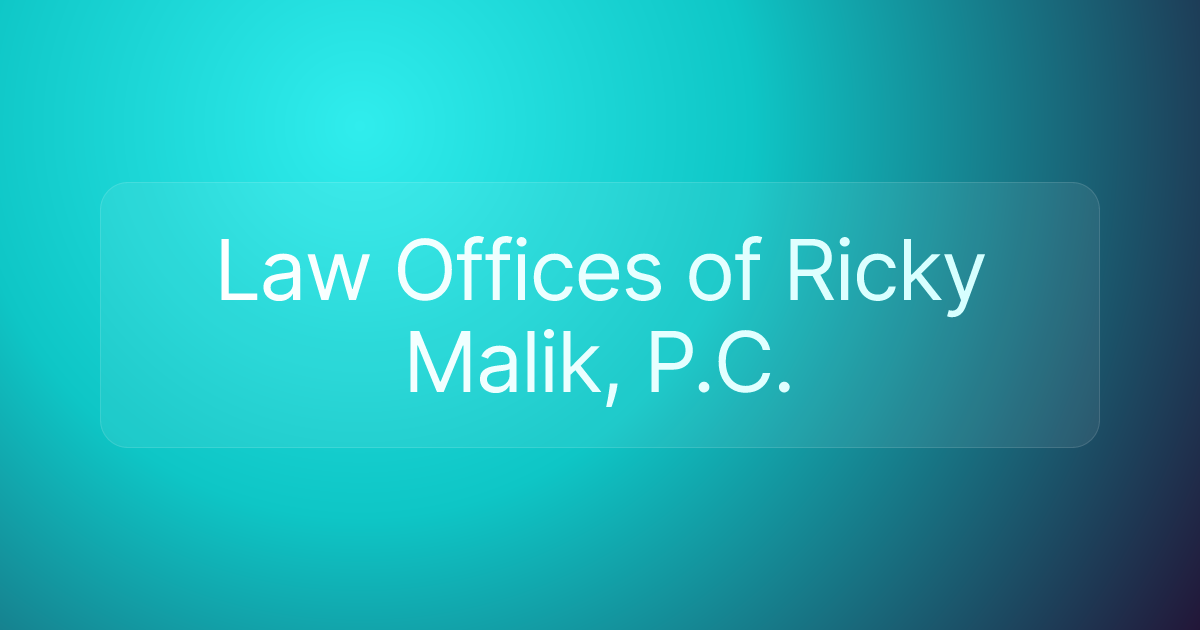Law Offices of Ricky Malik, P.C.