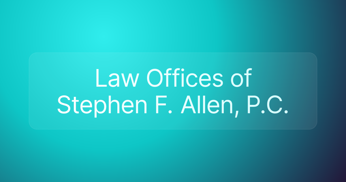 Law Offices of Stephen F. Allen, P.C.
