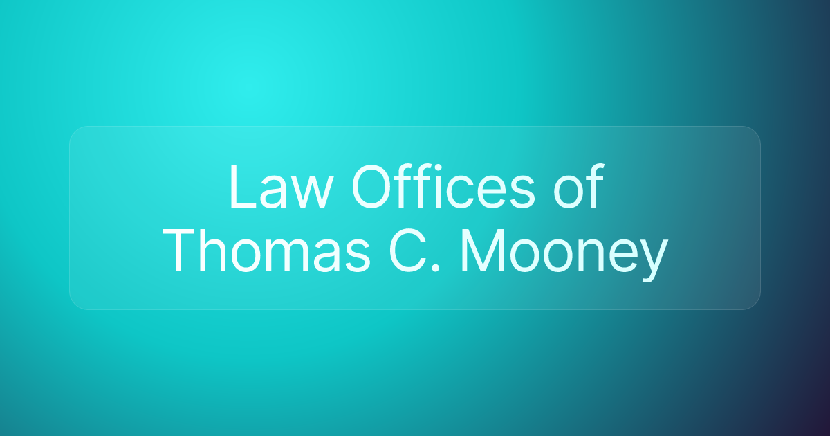 Law Offices of Thomas C. Mooney