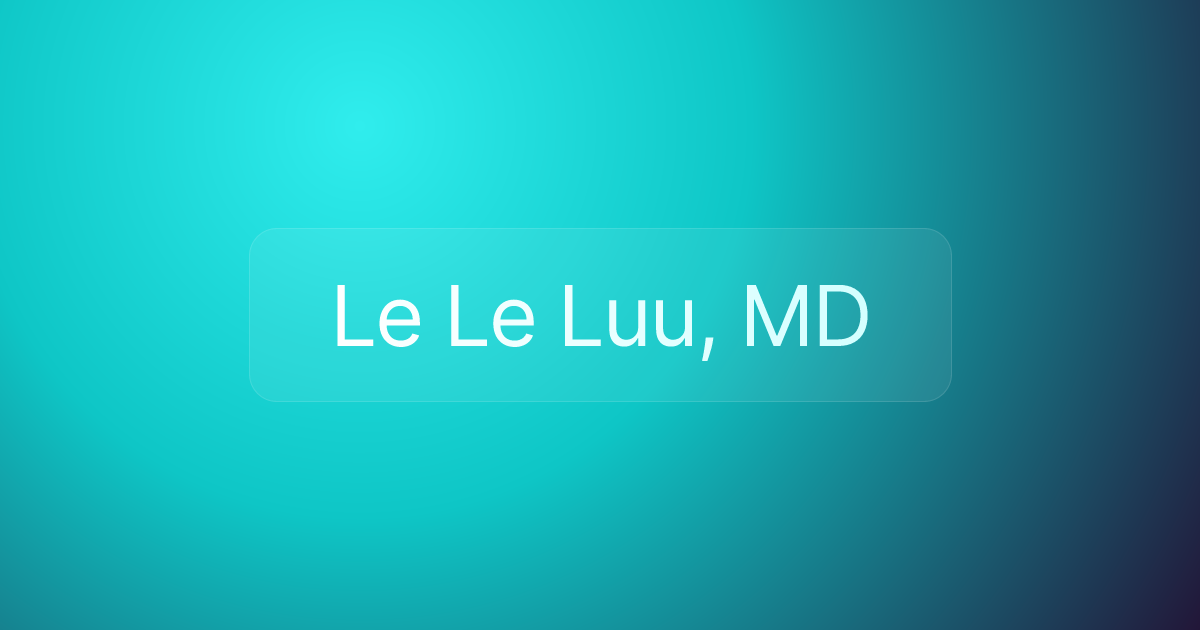 Le Le Luu, MD