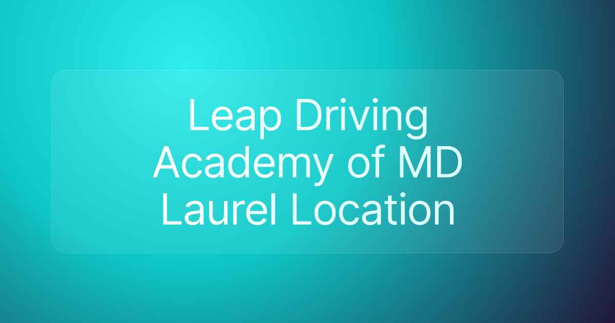 Leap Driving Academy of MD Laurel Location
