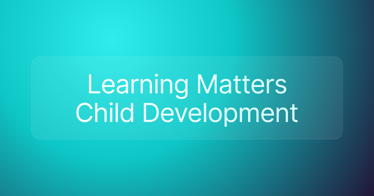 Learning Matters Child Development