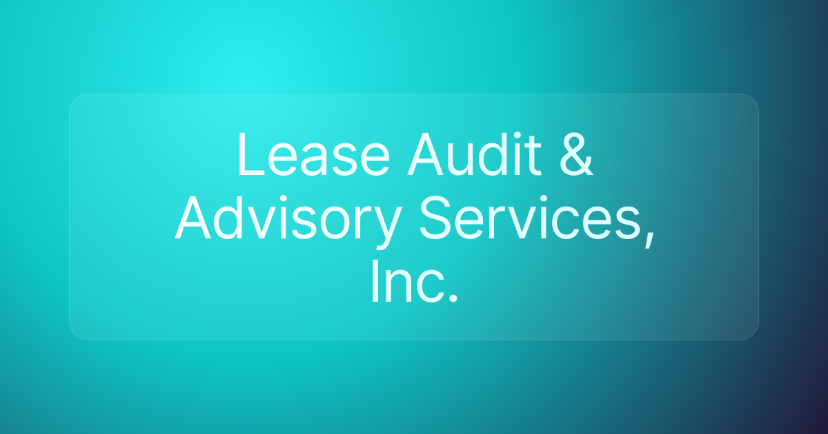 Lease Audit & Advisory Services, Inc.
