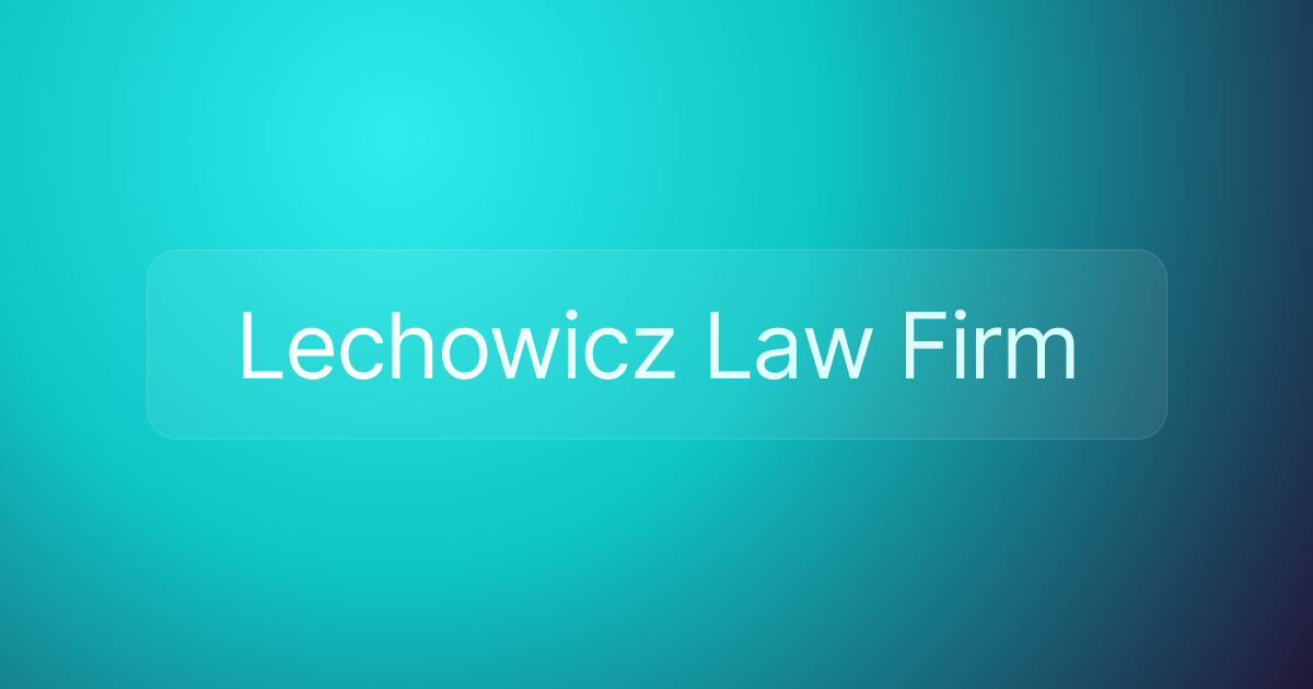 Lechowicz Law Firm