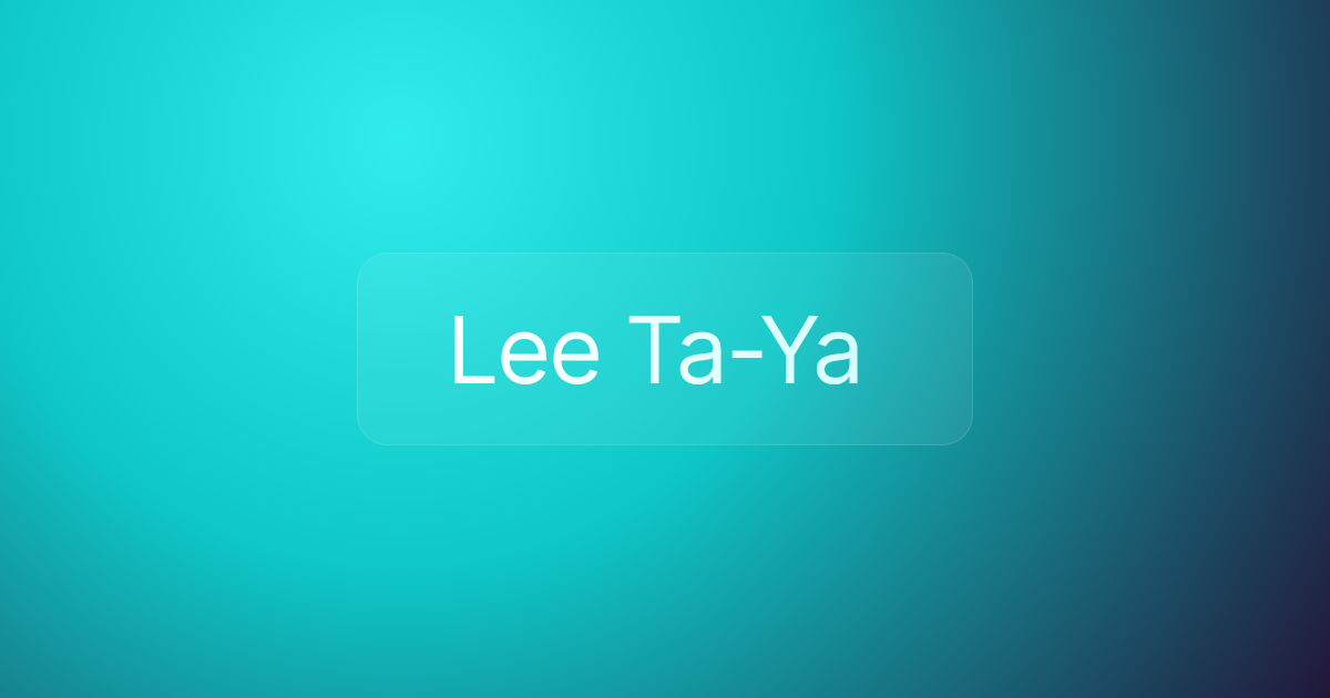 Lee Ta-Ya