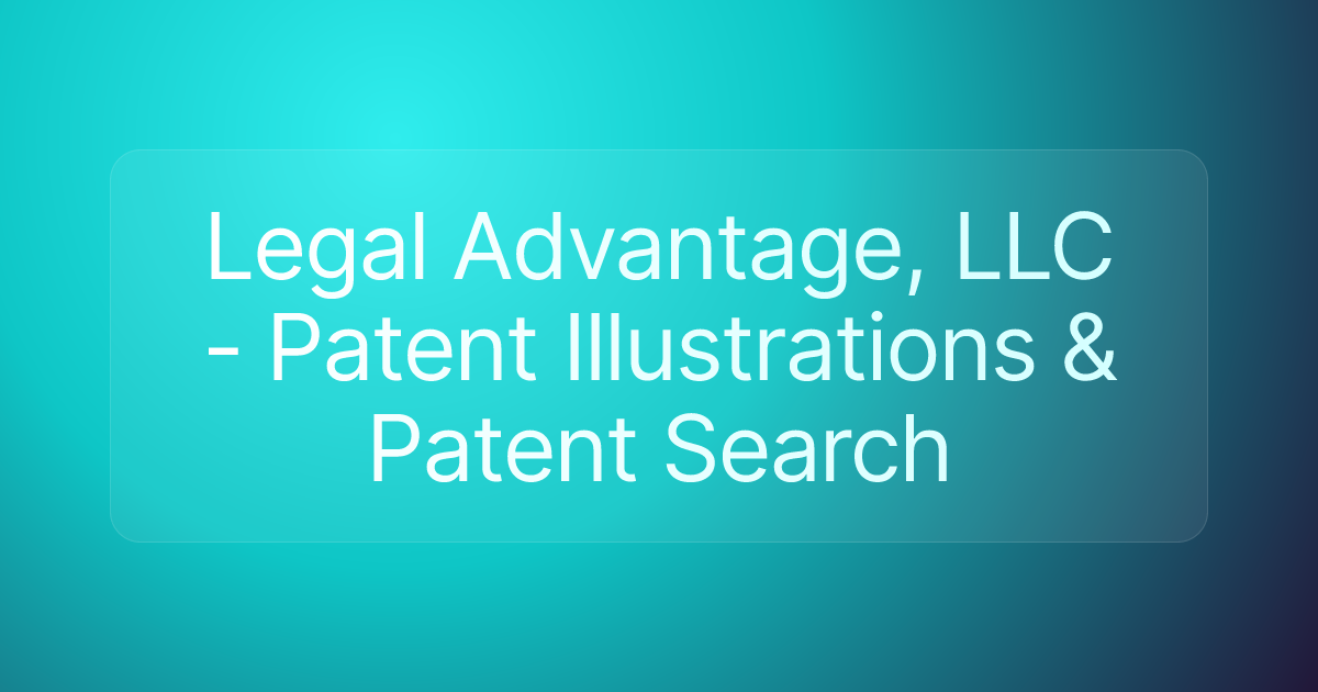 Legal Advantage, LLC - Patent Illustrations & Patent Search
