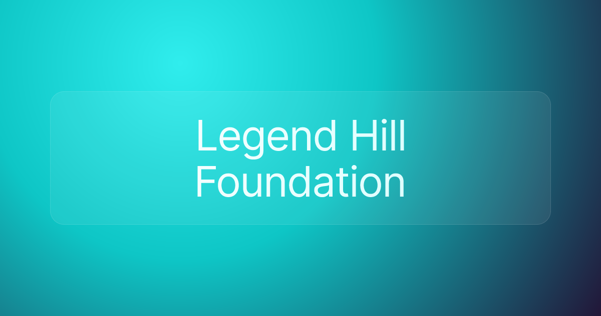 Legend Hill Foundation