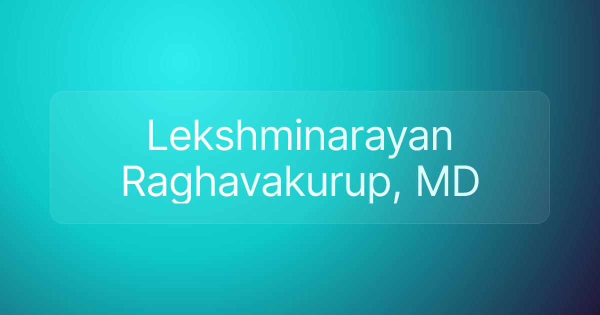 Lekshminarayan Raghavakurup, MD