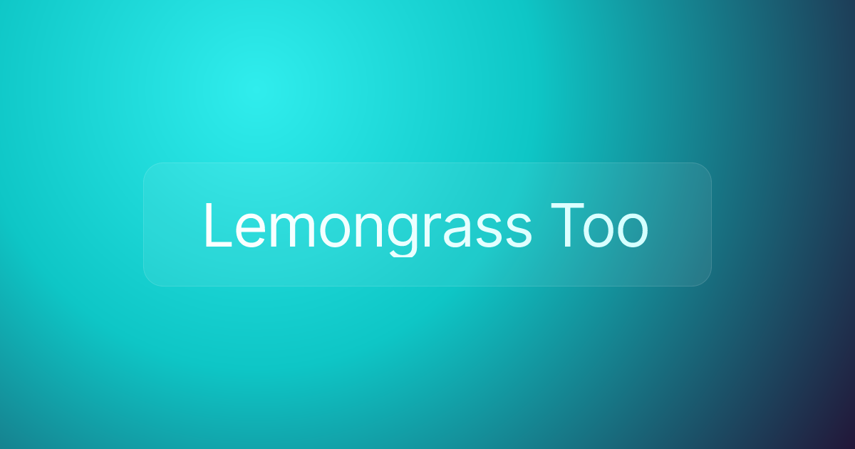 Lemongrass Too