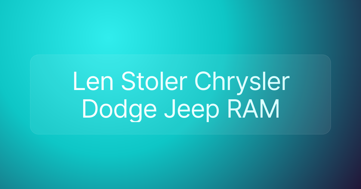 Len Stoler Chrysler Dodge Jeep RAM