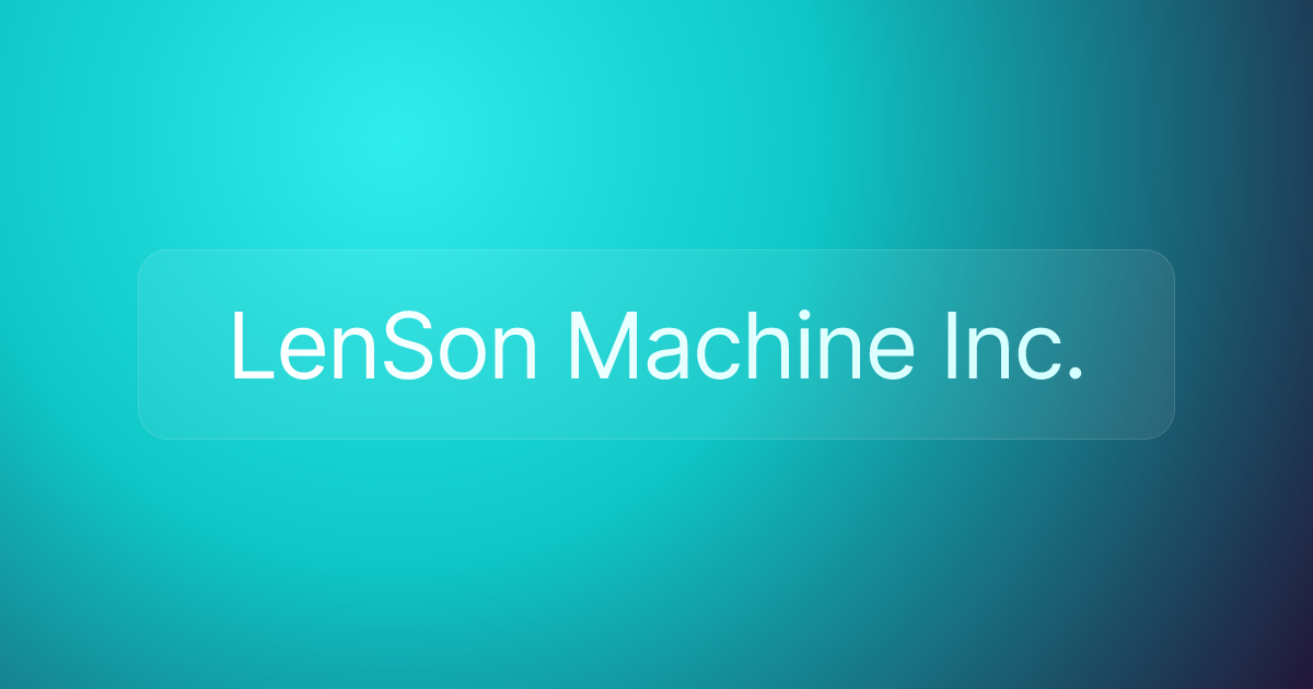 LenSon Machine Inc.