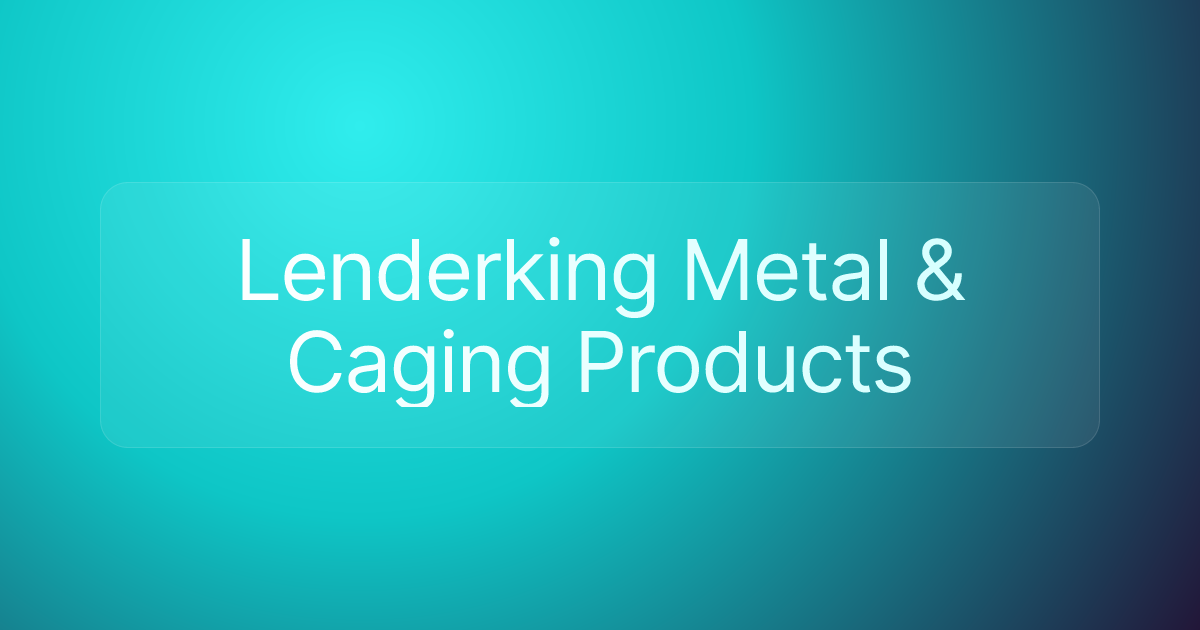 Lenderking Metal & Caging Products