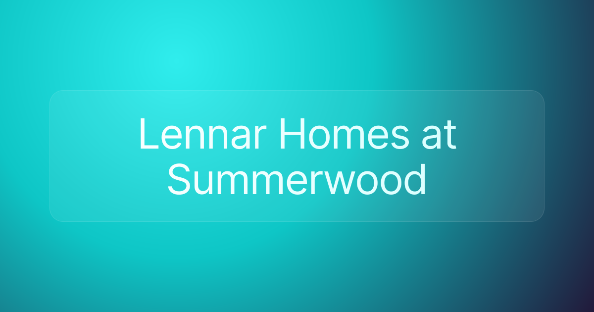 Lennar Homes at Summerwood