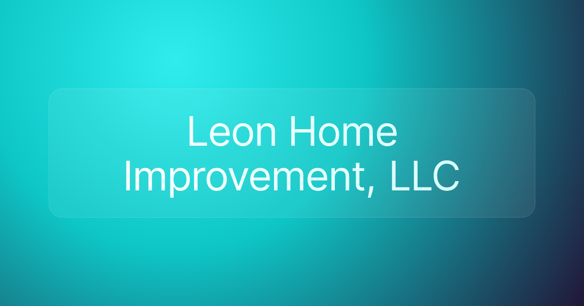 Leon Home Improvement, LLC