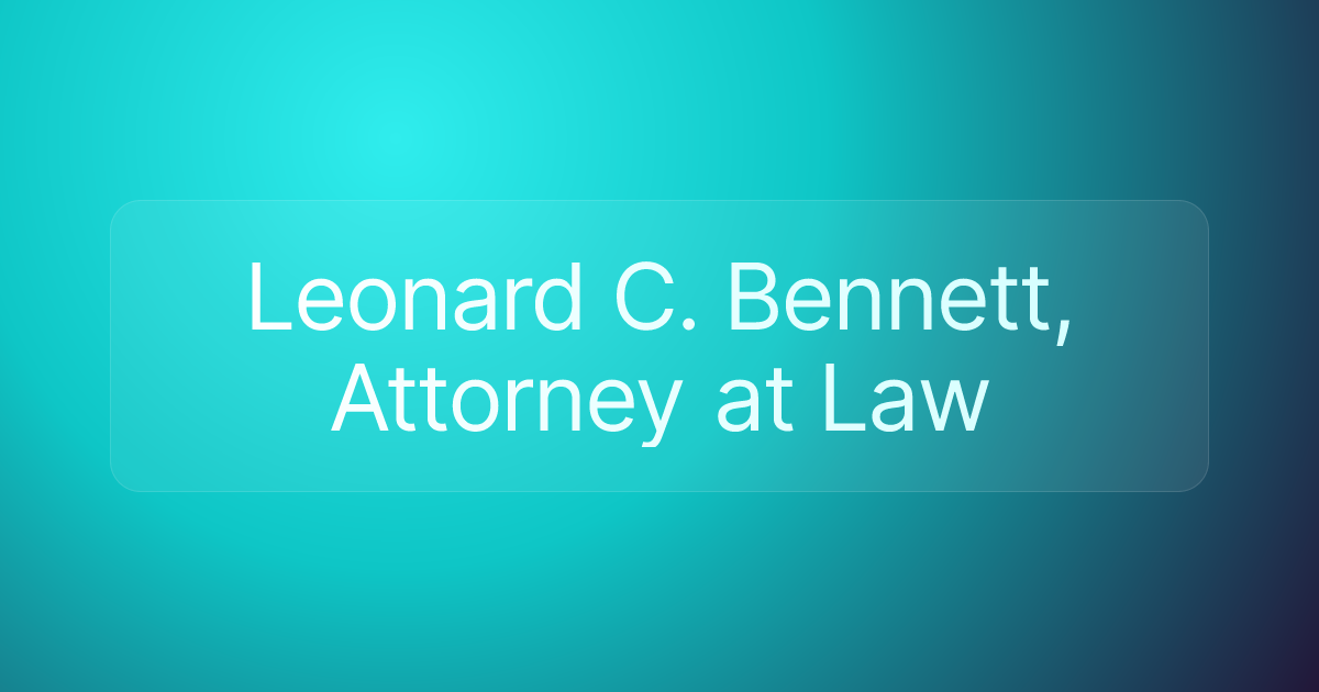 Leonard C. Bennett, Attorney at Law