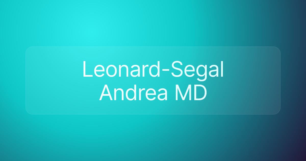 Leonard-Segal Andrea MD