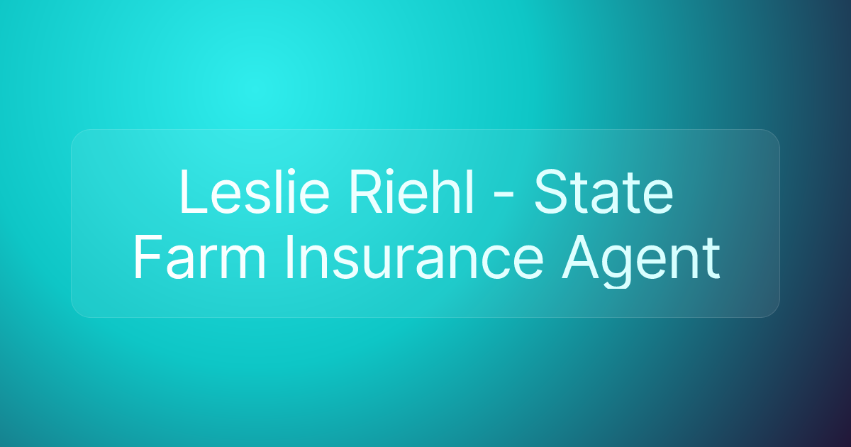 Leslie Riehl - State Farm Insurance Agent