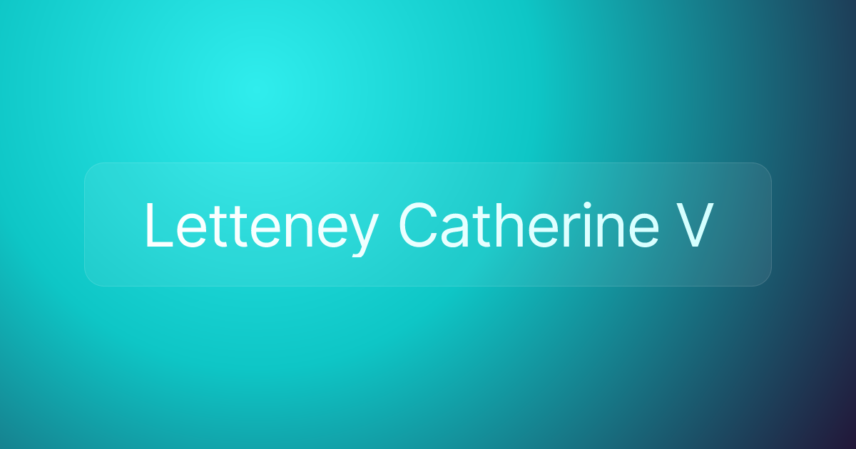 Letteney Catherine V