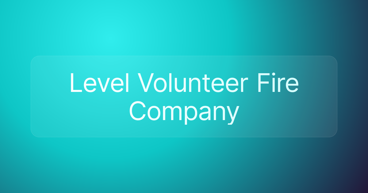 Level Volunteer Fire Company