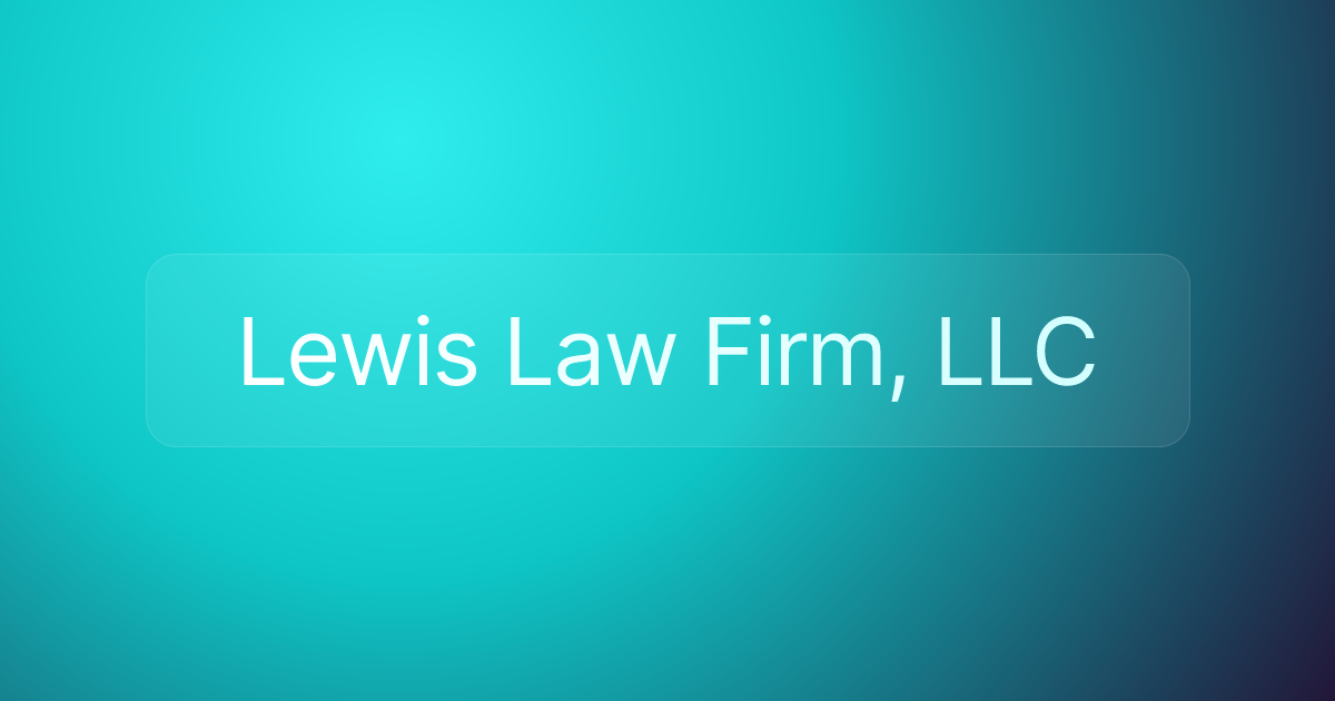 Lewis Law Firm, LLC
