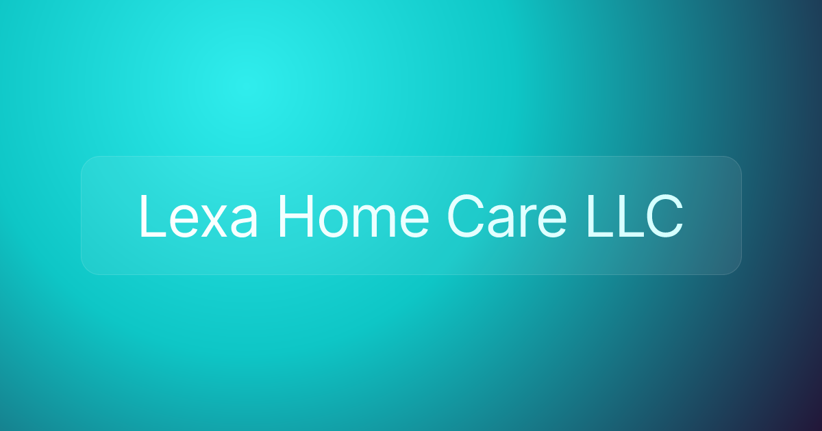 Lexa Home Care LLC