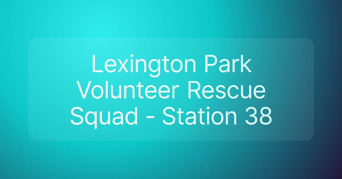 Lexington Park Volunteer Rescue Squad - Station 38