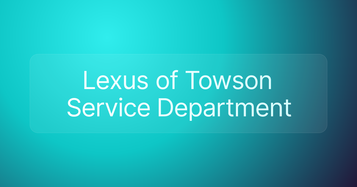 Lexus of Towson Service Department
