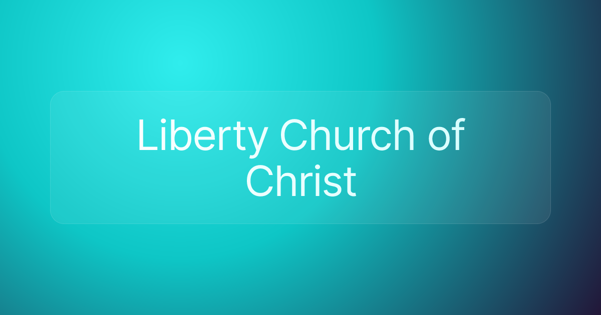 Liberty Church of Christ