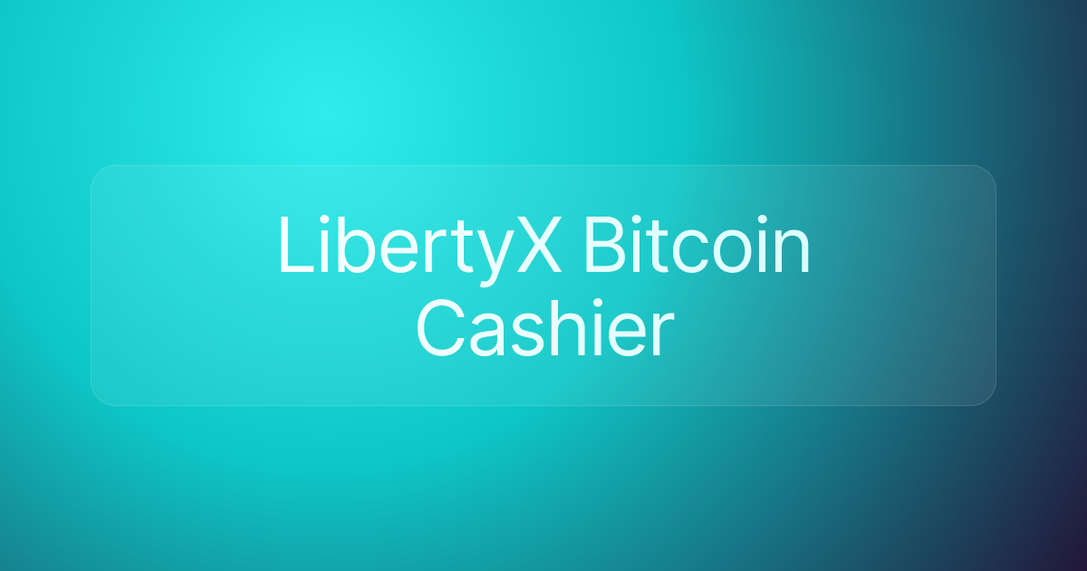 LibertyX Bitcoin Cashier