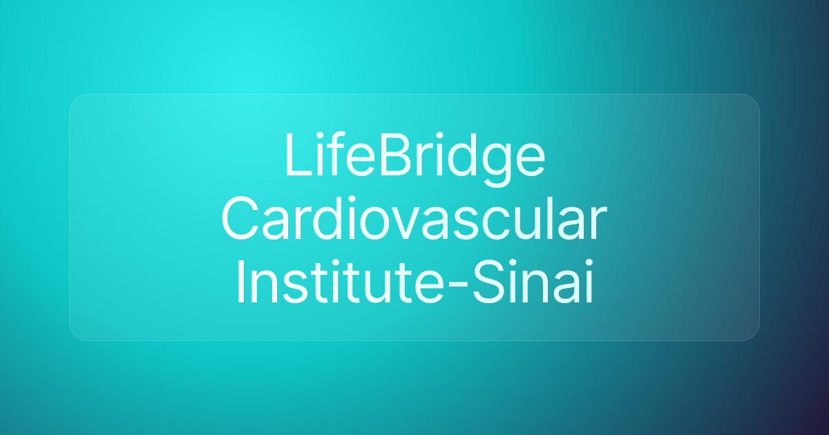 LifeBridge Cardiovascular Institute-Sinai