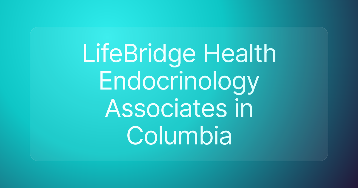 LifeBridge Health Endocrinology Associates in Columbia